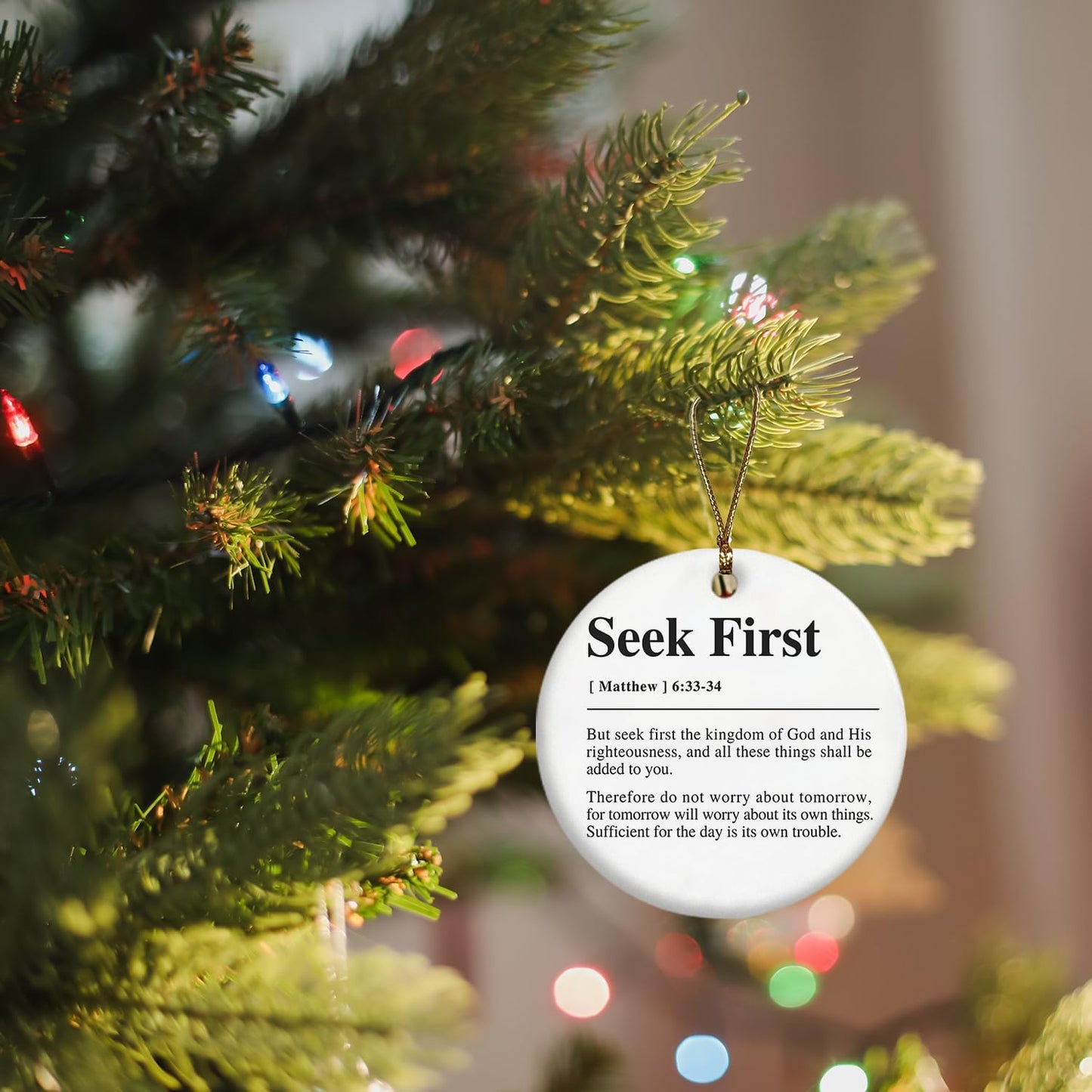 Christian Ornaments, Matthew 6:33-34 Seek First Christian Bible Verses Ceramic Ornament Keepsake Sign Plaque, Christian Religious Ornaments