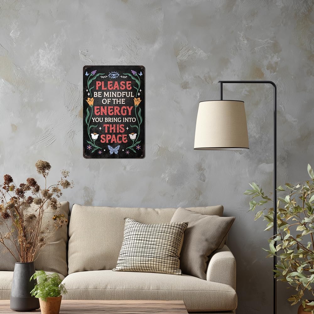 Heuhuww Vintage Positive Energy Metal Sign-Please Be Mindful of the Energy You Bring Into This Space Wall Decor for Home Yoga Cafes Bedroom Good Vibes Only Sign 8"x12"(H25)